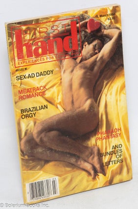 Cat.No: 49751 FirstHand: experiences for loving men; vol. 4, #3, March 1984. Brandon...