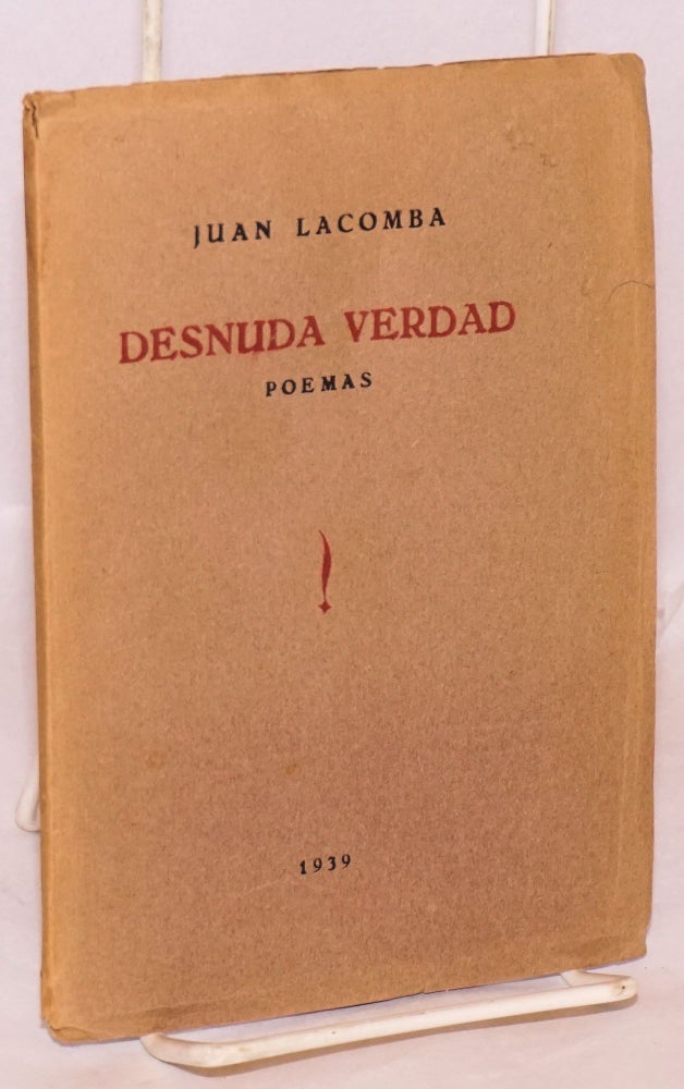 Cat.No: 49907 Desnuda verdad; poemas. Juan Antonio Lacomba.