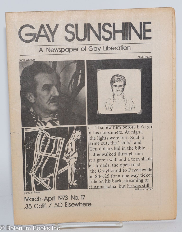 Cat.No: 50169 Gay Sunshine; a newspaper of gay liberation, #17 March-April 1973. Winston Leyland, Ned Rorem John Wieners, William Barber, Samuel Reese.