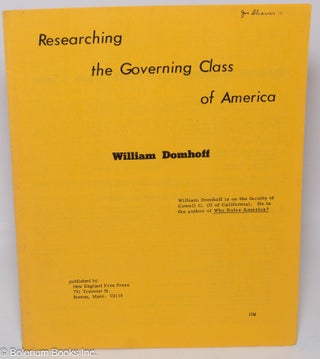 Cat.No: 50268 Researching the governing class of America. William Domhoff