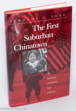 Cat.No: 50439 The first suburban Chinatown: the remaking of Monterey Park, California....