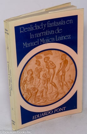 Cat.No: 50613 Realidad y fantasía en la narrativa de Manuel Mujica Lainez (1949-1962)....