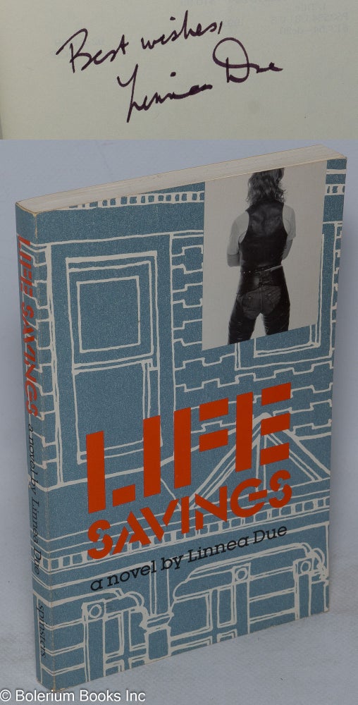 Cat.No: 50834 Life Savings: a novel [signed]. Linnea Due.