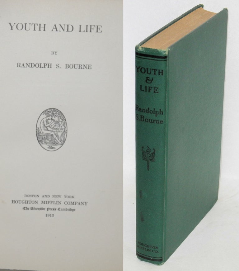 Cat.No: 5109 Youth and life. Randolph S. Bourne.