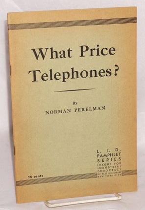 Cat.No: 51242 What price telephones? Norman Perelman