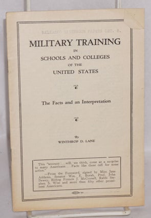 Cat.No: 51386 Military training in schools and colleges of the United States: The facts...