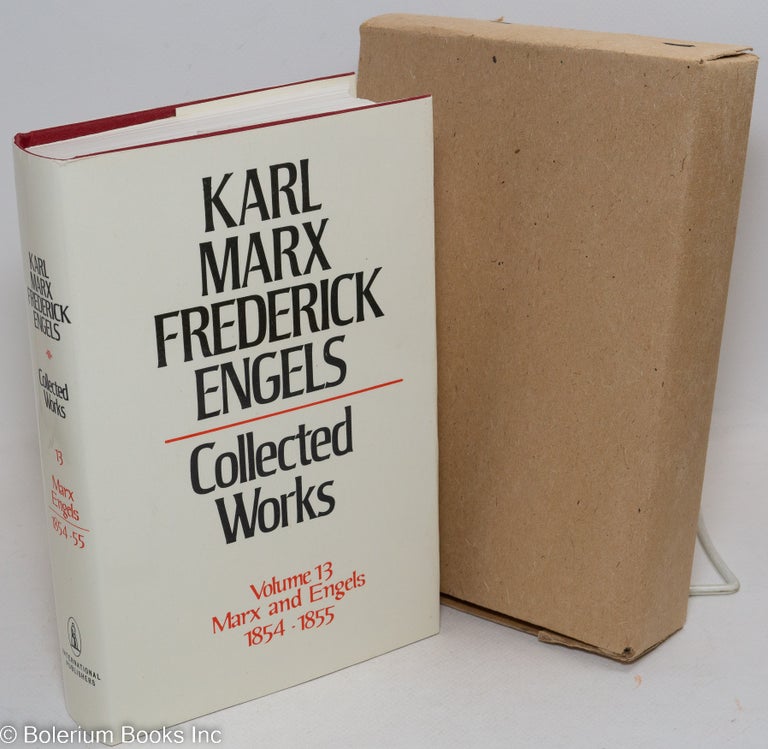 Cat.No: 51623 Marx and Engels. Collected works, vol. 13: 1854 - 55. Karl Marx, Frederick Engels.