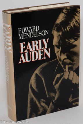 Cat.No: 51716 Early Auden. W. H. Auden, Edward Mendelson