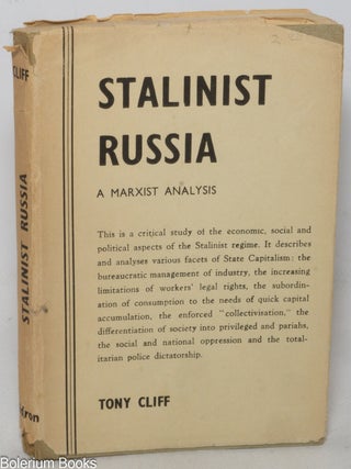 Cat.No: 52249 Stalinist Russia; a Marxist analysis. Tony Cliff