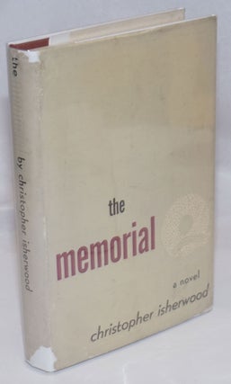 Cat.No: 52344 The Memorial: portrait of a family a novel. Christopher Isherwood
