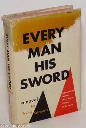 Cat.No: 52622 Every man his sword. Irving Schwartz