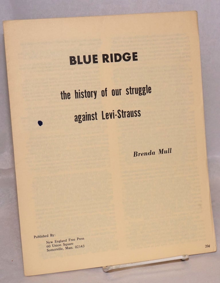 Cat.No: 52963 Blue Ridge, the history of our struggle against Levi-Strauss. Brenda Mull.