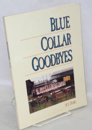 Cat.No: 53100 Blue Collar Goodbyes. Sue Doro
