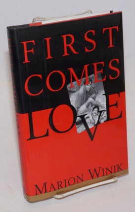 Cat.No: 53143 First Comes Love. Marion Winik