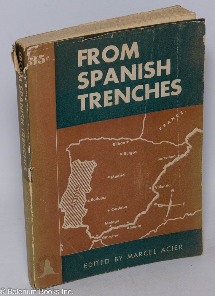 Cat.No: 5317 from Spanish trenches: recent letters from Spain. Marcel Acier, ed.