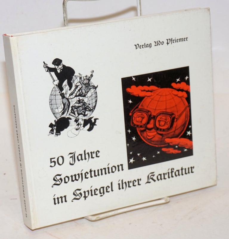 Cat.No: 53391 50 Jahre Sowejetunion im Spiegel ihrer Karikatur. Elisabeth Helmrich, Ursula Neumann.