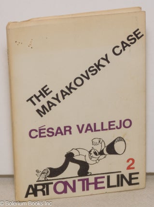 Cat.No: 53528 The Mayakovsky Case. César Vallejo, Richard Schaaf