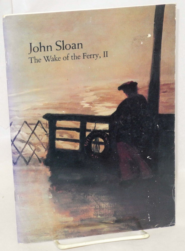 Cat.No: 53625 John Sloan, The Wake of the ferry, II. Grant Holcomb.