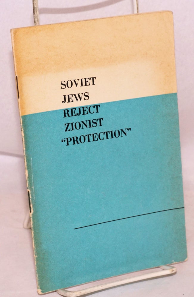 Cat.No: 53664 Soviet jews reject zionist "protection": Novosti Press Agency round-table discussion February 5, 1971