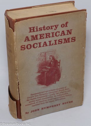 Cat.No: 53721 History of American socialisms. John Humphrey Noyes