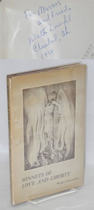 Cat.No: 5377 Sonnets of love and liberty. Walter Lowenfels