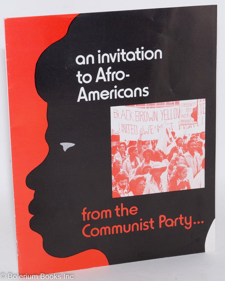 Cat.No: 53974 An invitation to Afro-Americans from the Communist Party. Communist Party.