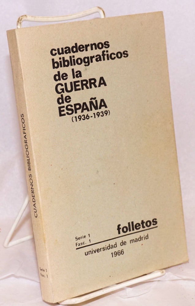 Cat.No: 54220 Cuadernos bibliográficos de la guerra de España, 1936-1939; editados por la cátedra de "Historia Contemporánea de España" de la Universidad de Madrid