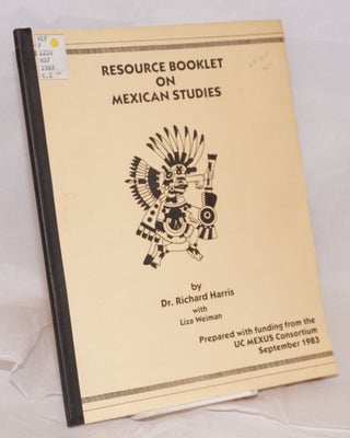 Cat.No: 54354 Resource booklet on Mexican studies. Richard Harris, Liza Weiman