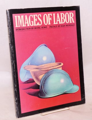 Cat.No: 54564 Images of labor. Moe Foner, executive, Joan Mondale, associate Irving Howe,...