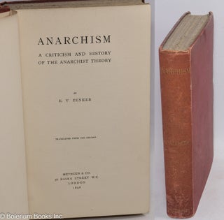 Cat.No: 54612 Anarchism: a criticism and history of the anarchist theory. Translated from...
