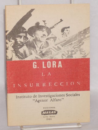 Cat.No: 54814 La Insurreccion: instituto de investigaciones sociales "Agenor Alfaro"...