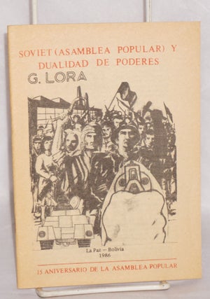 Cat.No: 54823 Soviet (asamblea popular) y dualidad de poderes. Guillermo Lora