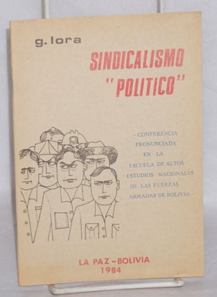 Cat.No: 54828 Sindicalismo "politico": conferencia pronunciada en la escuela de altos...
