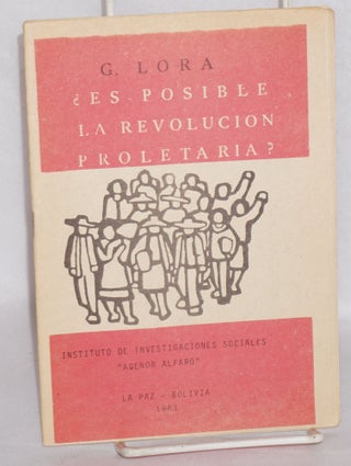 Cat.No: 54830 Es posible la revolucion proletaria? Guillermo Lora