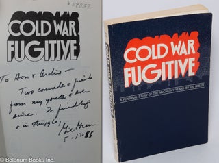 Cat.No: 54852 Cold war fugitive; a personal story of the McCarthy years. Gilbert Green