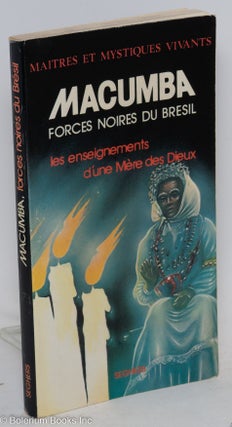 Cat.No: 54886 Macumba; forces noires du Brésil, les enseignements de Maria-José, mère...
