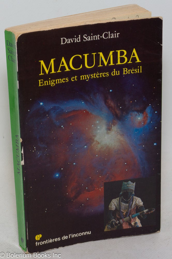 Cat.No: 54887 Macumba; enigmes et mystères du Brésil. David Saint-Clair.