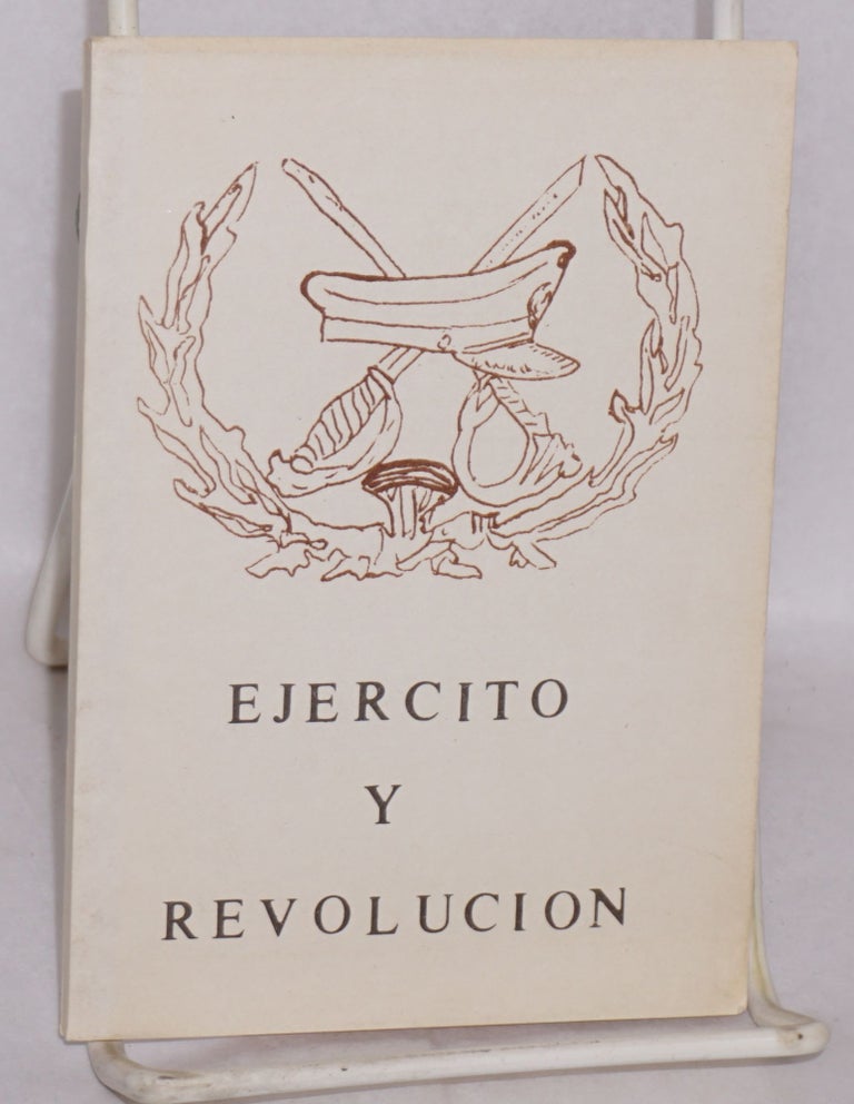 Cat.No: 54929 Ejercito y Revolucion: bases ideologicas de la tendencia revolucionaria de las FF.AA.