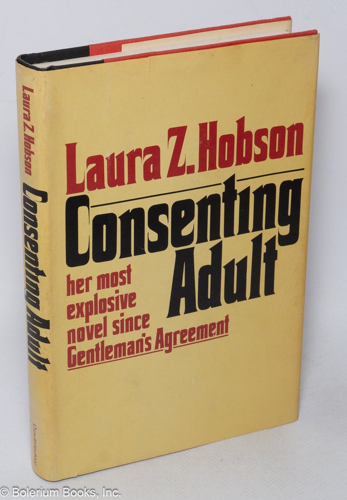 Cat.No: 54970 Consenting Adult a novel. Laura Z. Hobson.
