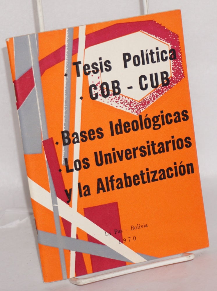 Cat.No: 54997 Tesis politica, COB-CUB: bases ideologicas, los universitarios y la alfabetizacion. Comite Central Revolucionario.