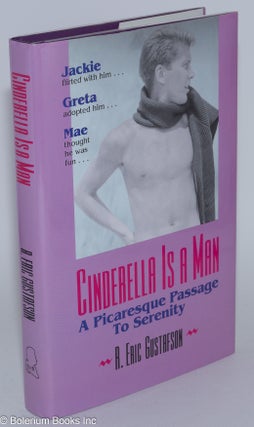 Cinderella is a Man: a picaresque passage to serenity, an autobiography [signed]