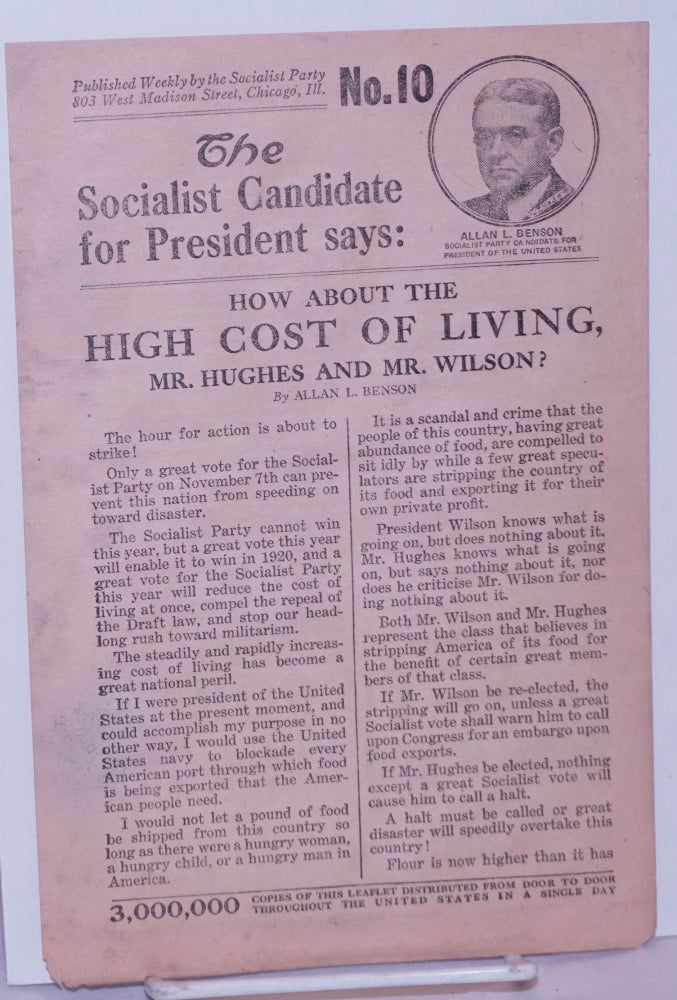 Cat.No: 55378 The Socialist candidate for president says: No. 10. How about the high cost of living, Mr. Hughes and Mr. Wilson? Allan L. Benson.