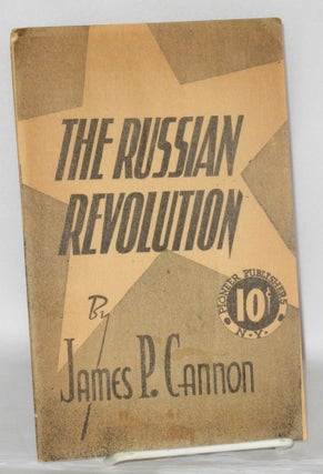 Cat.No: 55381 The Russian Revolution. James P. Cannon