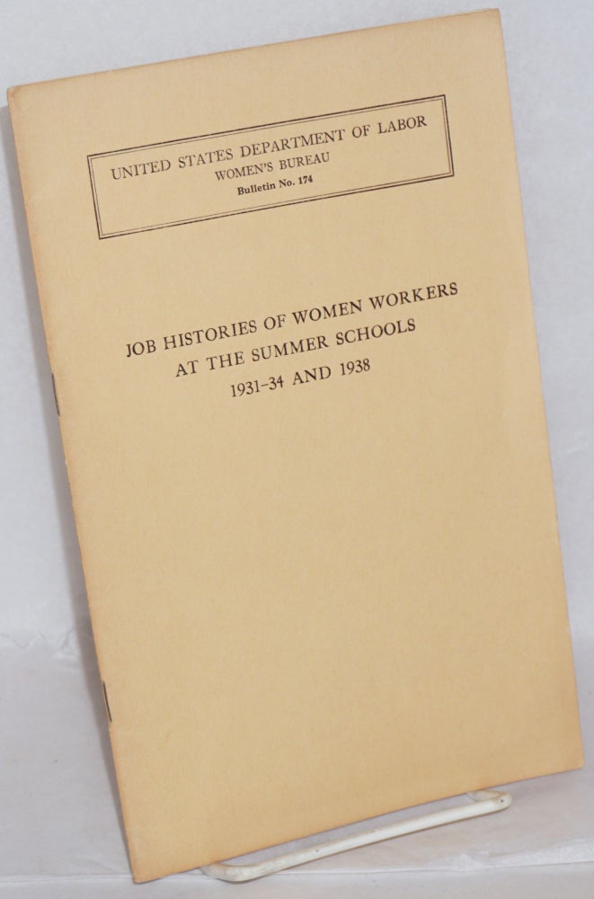 Cat.No: 55518 Job histories of women workers at the summer schools, 1931-34 and 1938. Eleanor M. Snyder.