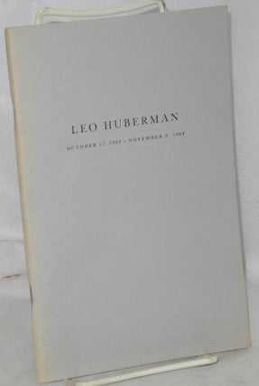 Cat.No: 55611 Leo Huberman, October 17, 1903 - November 9, 1968. A memorial service and...