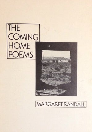 Cat.No: 55740 The coming home poems. Margaret Randall