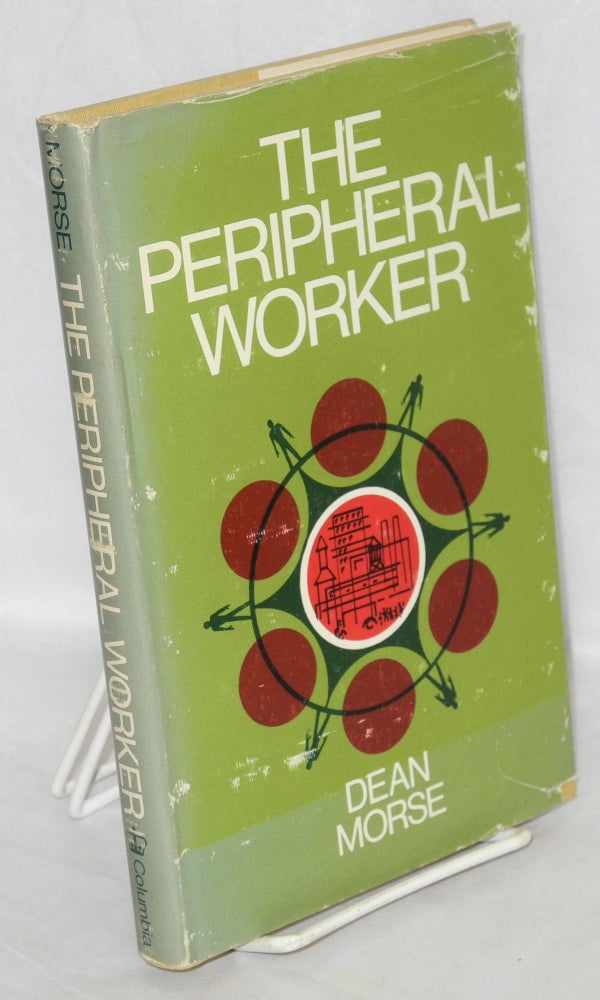 Cat.No: 56006 The peripheral worker. Dean Morse.