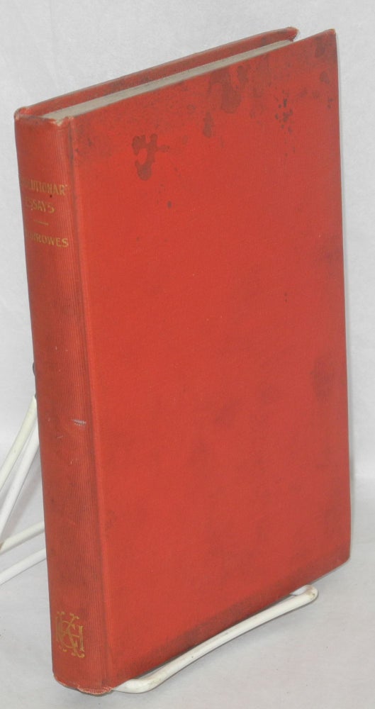 Cat.No: 56178 Revolutionary essays in socialist faith and fancy. Peter E. Burrowes.