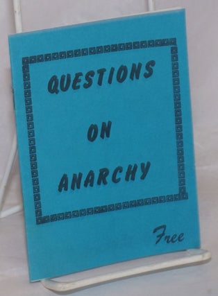 Cat.No: 56241 Questions on anarchy. Social Revolutionary Anarchist Federation, Canadian...