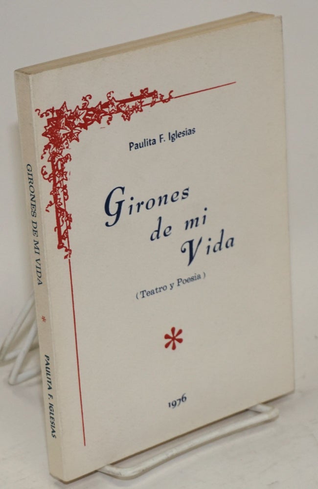 Cat.No: 56455 Girones de mi vida (teatro y poesia). Paulita F. Iglesias.
